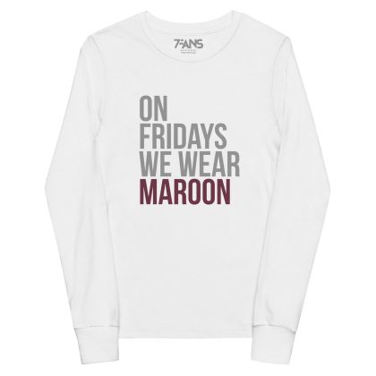 Youth On Fridays We Wear Maroon long sleeve tee